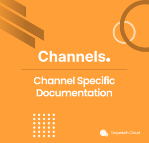Channel Specific Documentation