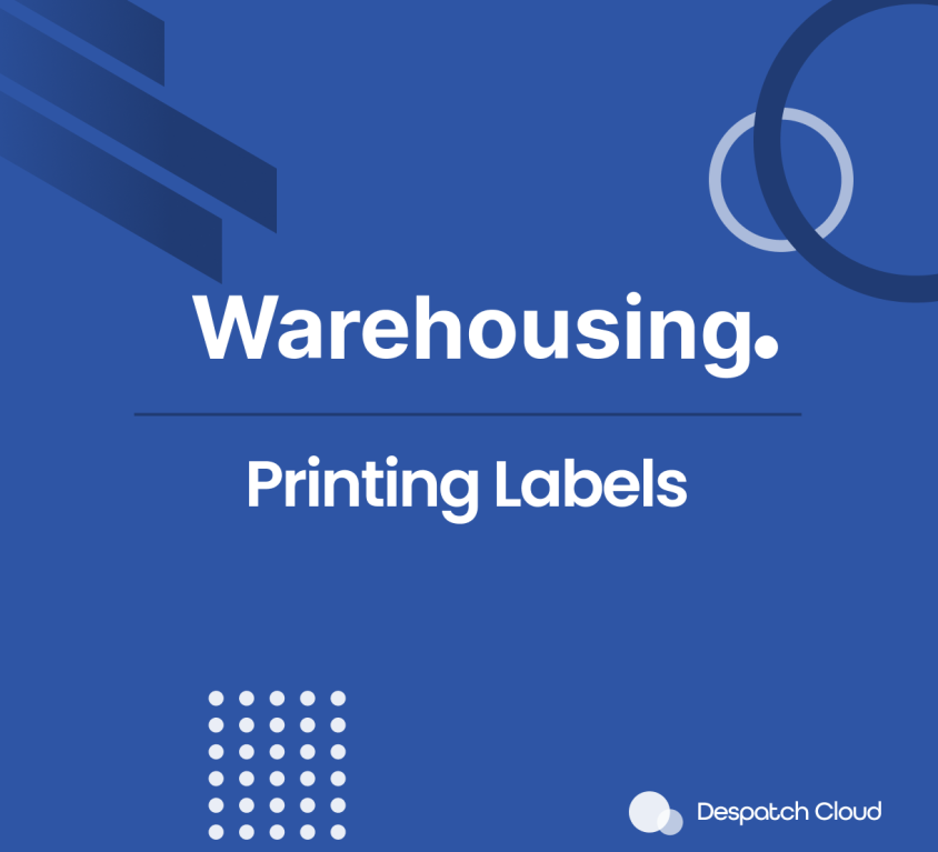 Warehousing Printing Labels Documentation