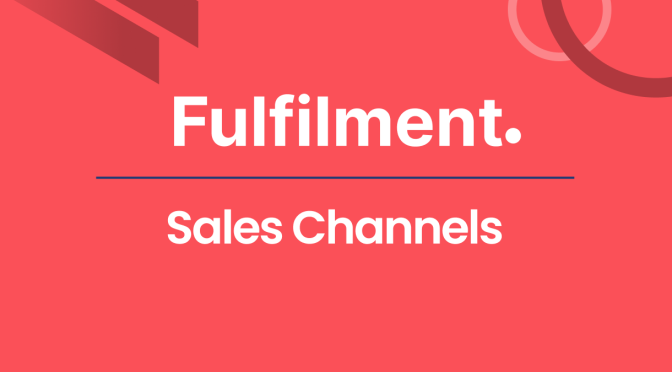 Fulfilment Sales Channels Documentation