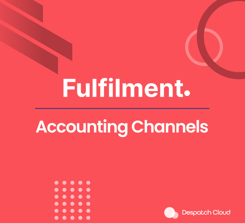 Fulfilment Accounting Channels Documentations