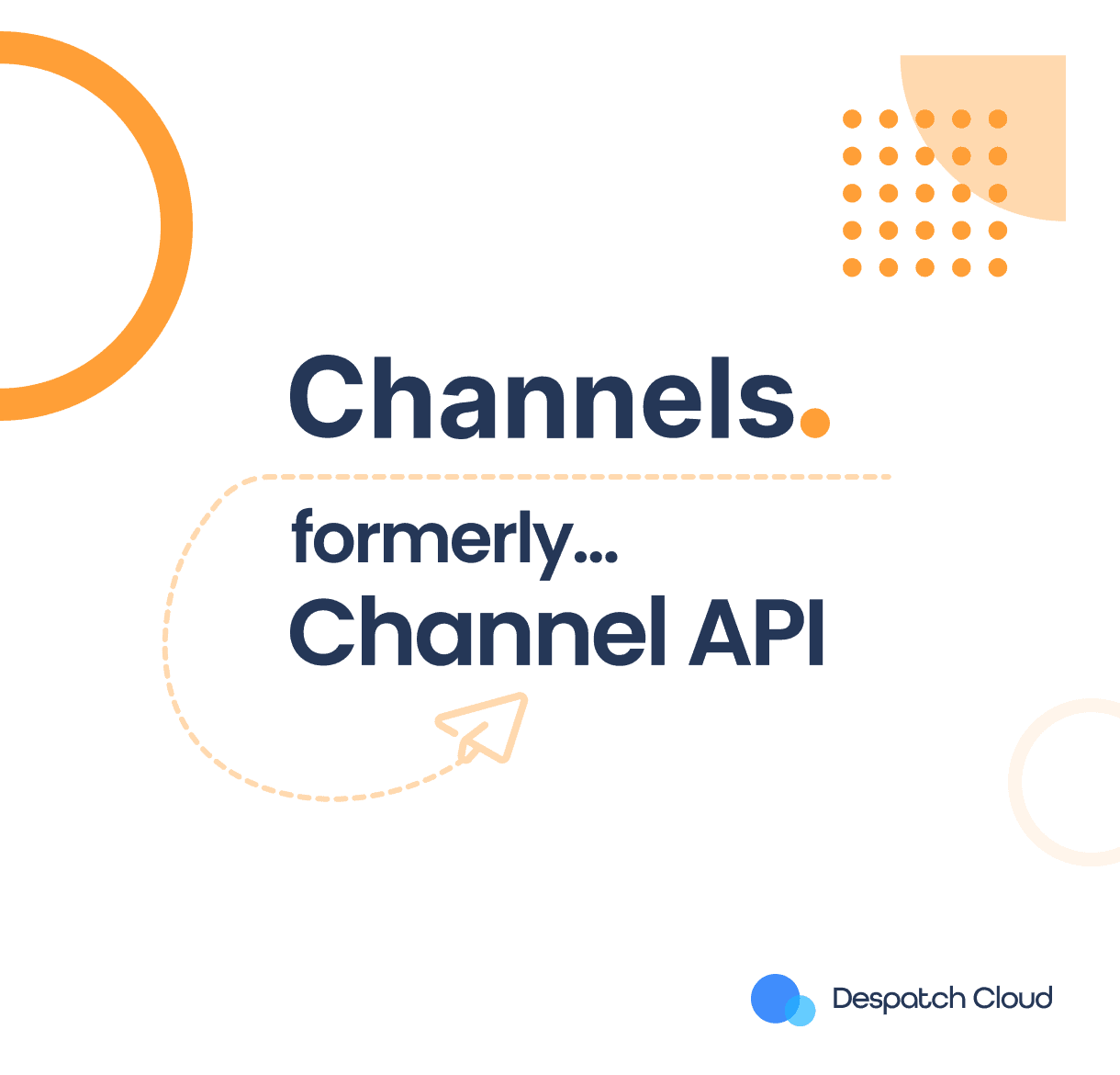 Channels (formerly Channel API)